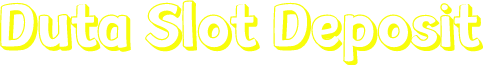 Duta Slot Deposit